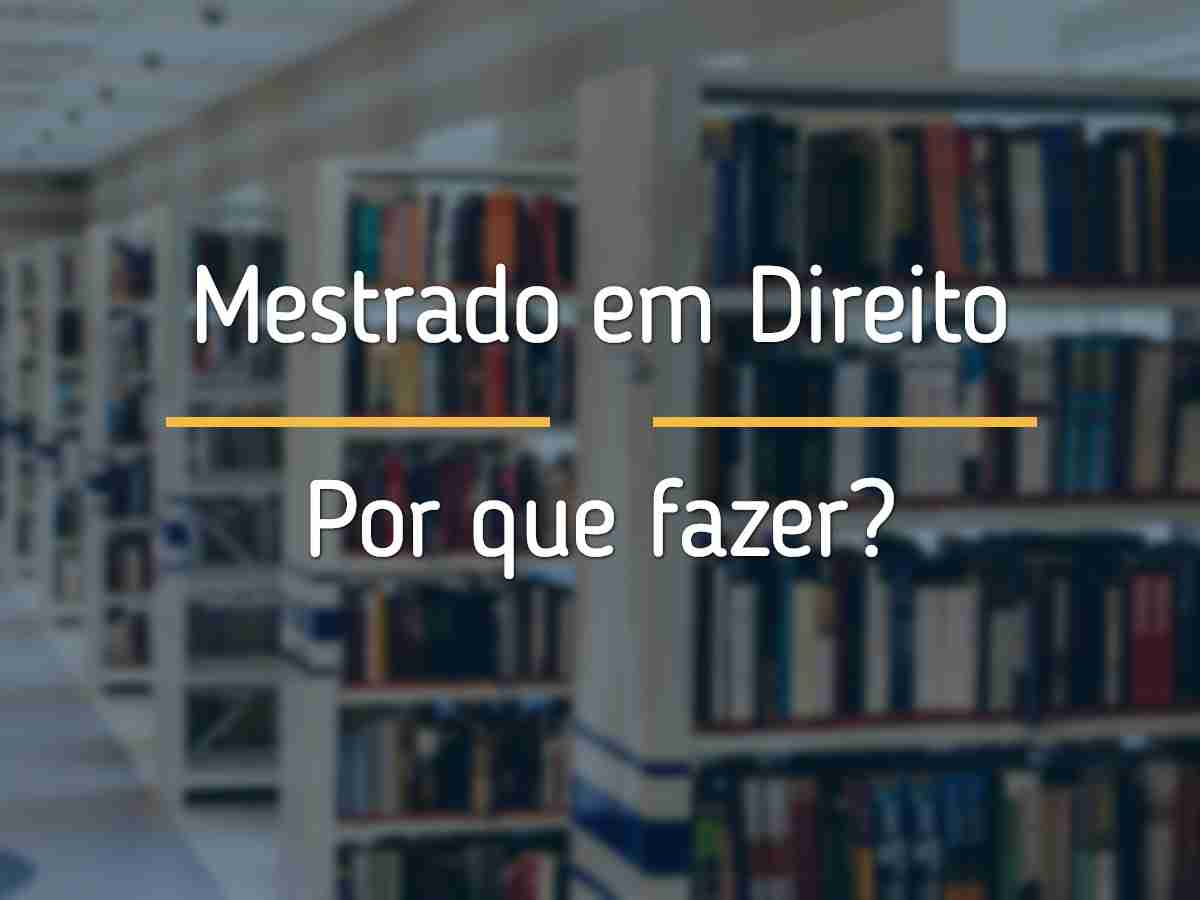 por que fazer mestrado em direito?